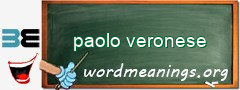 WordMeaning blackboard for paolo veronese